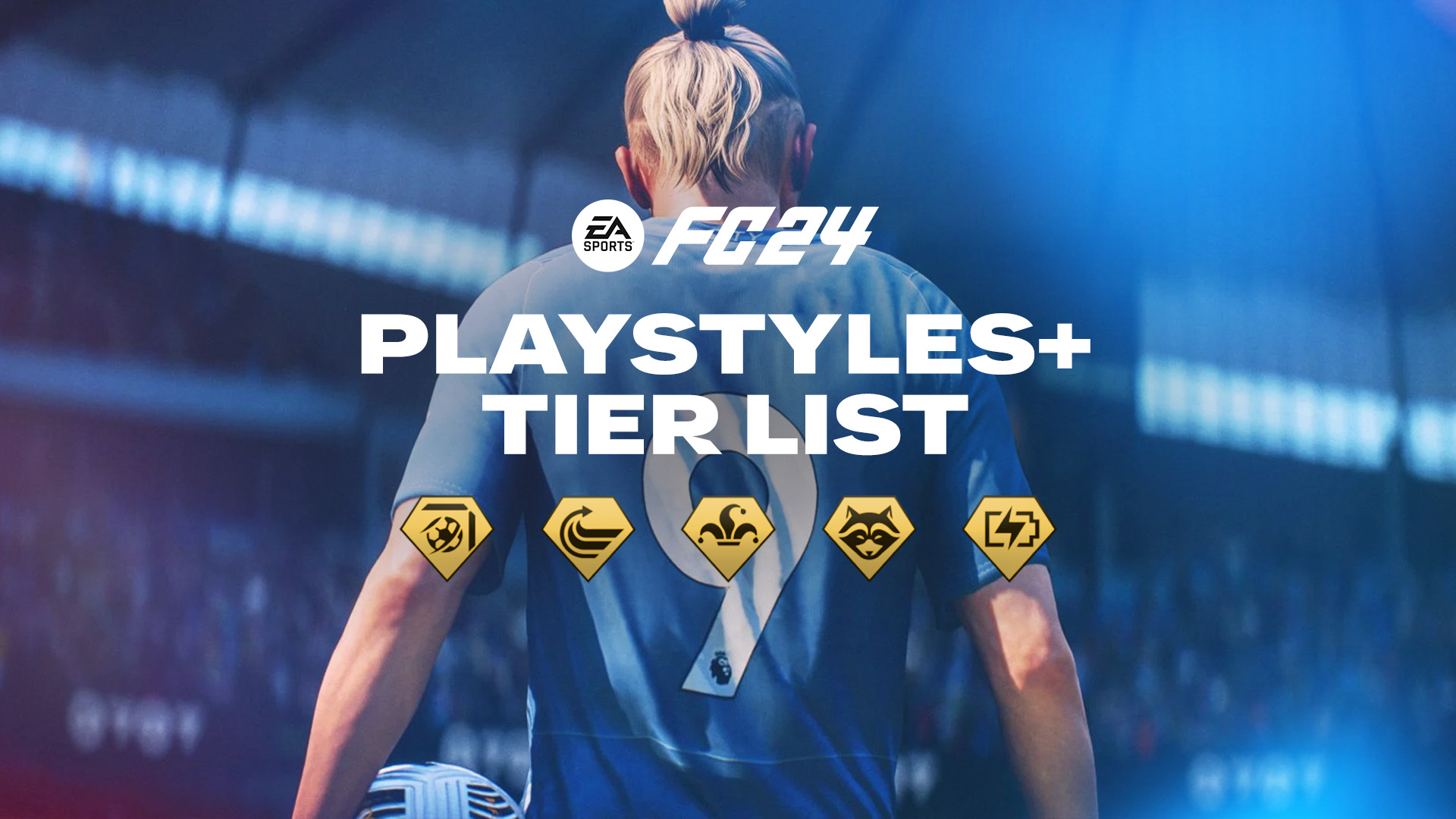 EA Sports FC 24: All You Need To Know About PlayStyles